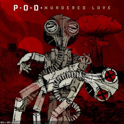 P.O.D. - Murdered Love (2012)