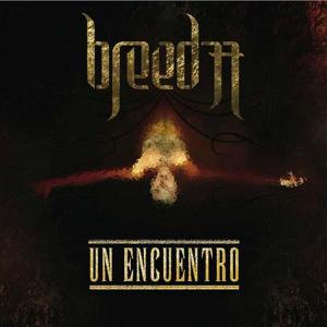 Breed 77 - Un Encuentro (2007)