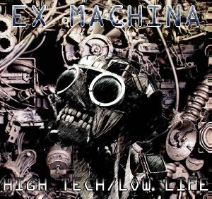 Ex Machina - High Tech - Low Life (2012)