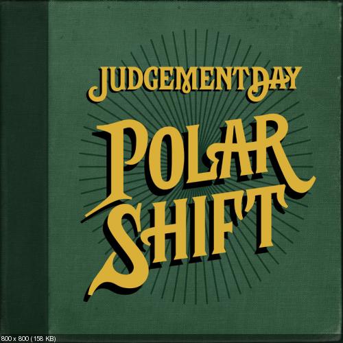 Judgement Day - Polar Shift (2012)