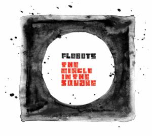 Flobots - The Circle In The Square (2012)