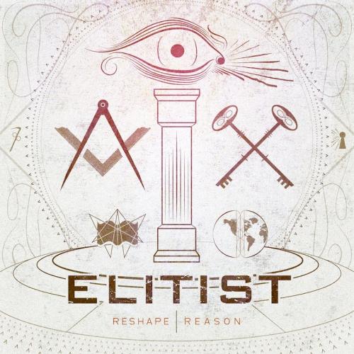 Elitist - Reshape Reason (2012)