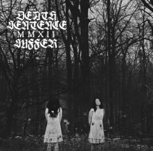 Death Sentence - Suffer [EP] (2012)
