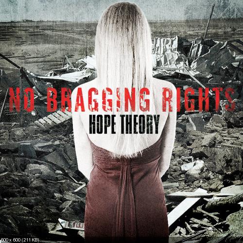 No Bragging Rights - Hope Theory (Single) (2012)