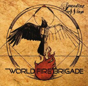 World Fire Brigade - Spreading My Wings (2012)